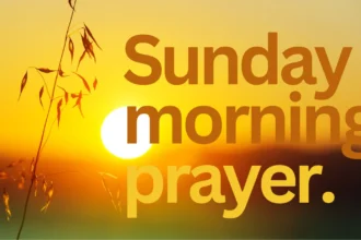 Sunday Morning Blessing Prayer: Start Your Day with Faith and Peace