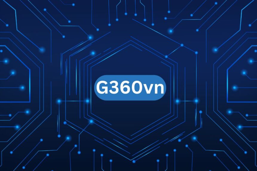 G360VN Explained: Features, Benefits, and Important Information