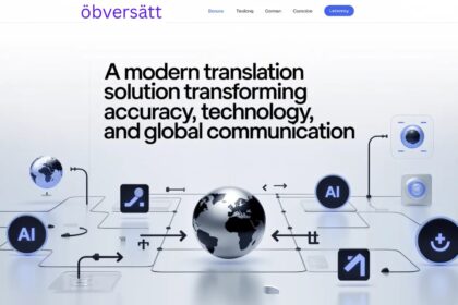 öbversätt: A Modern Translation Solution Transforming Accuracy, Technology, and Global Communication
