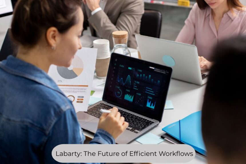 Labarty: The Future of Efficient Workflows